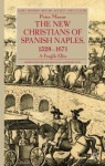 New Christians of Spanish Naples 1528-1671