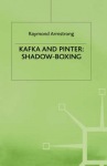 Kafka and Pinter