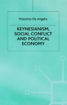 Keynesianism, Social Conflict and Political Economy