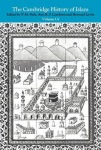 Cambridge History of Islam: Volume 1A, The Central Islamic Lands from Pre-Islamic Times to the First World War