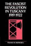Fascist Revolution in Tuscany, 1919–22