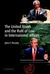 United States and the Rule of Law in International Affairs