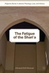 Fatigue of the Shari‘a