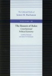 Reason of Rules -- Consitiutional Political Economy