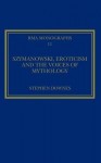 Szymanowski, Eroticism and the Voices of Mythology