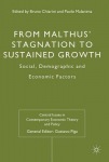 From Malthus' Stagnation to Sustained Growth