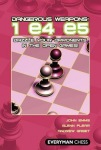 Dangerous Weapons: 1 e4 e5
