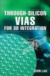 Through-Silicon Vias for 3D Integration