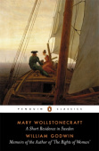 Short Residence in Sweden & Memoirs of the Author of 'The Rights of Woman'
