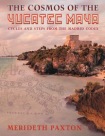 Cosmos of the Yucatec Maya