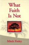 What Faith Is Not