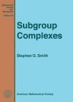 Subgroup Complexes