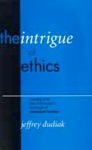 Intrigue of Ethics