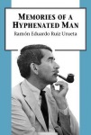 Memories of a Hyphenated Man