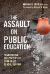 Assault on Public Education