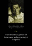 Dementia: Management of Behavioural and Psychological Symptoms