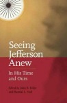Seeing Jefferson Anew