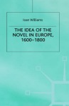 Idea of the Novel in Europe, 1600–1800