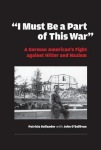 "I Must Be a Part of This War"