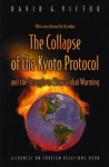 Collapse of the Kyoto Protocol and the Struggle to Slow Global Warming