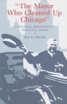 Mayor Who Cleaned Up Chicago