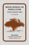 Military Ascendancy and Political Culture