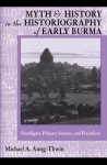 Myth and History in the Historiography of Early Burma