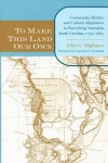 To Make This Land Our Own