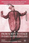 From Script to Stage in Early Modern England