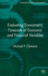 Evaluating Econometric Forecasts of Economic and Financial Variables
