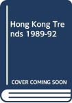 Hong Kong Trends 1989-92