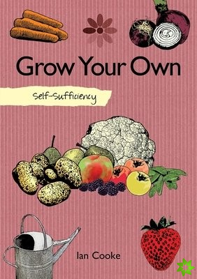 Self-Sufficiency: Grow Your Own