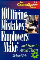 101 Hiring Mistakes Employers Make