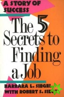 Five Secrets to Finding a Job