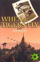 When Tigers Fly