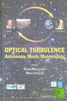 Optical Turbulence: Astronomy Meets Meteorology - Proceedings Of The Optical Turbulence Characterization For Astronomical Applications