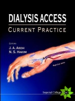 Dialysis Access: Current Practice