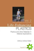 Life-enhancing Plastics: Plastics And Other Materials In Medical Applications
