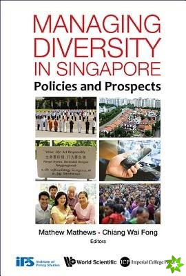 Managing Diversity In Singapore: Policies And Prospects