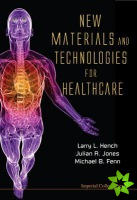 New Materials And Technologies For Healthcare
