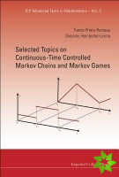 Selected Topics On Continuous-time Controlled Markov Chains And Markov Games