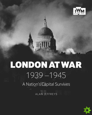 London at War 1939-1945