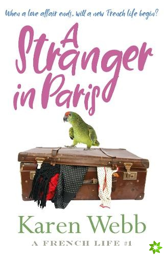 Stranger in Paris (A French Life 1)