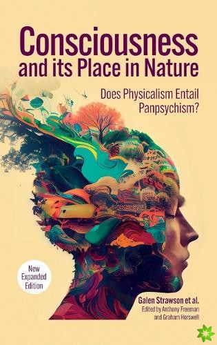 Consciousness and Its Place in Nature