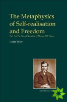 Metaphysics of Self-realisation and Freedom
