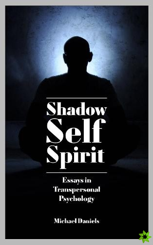 Shadow, Self, Spirit