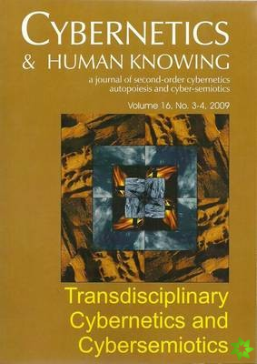 Transdisciplinary Cybernetics and Cybersemiotics