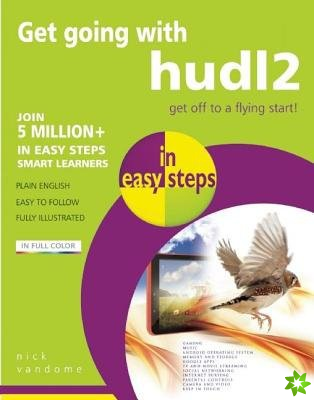 Get Going with hudl2 in Easy Steps