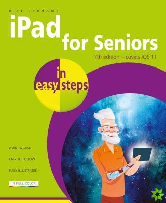 iPad for Seniors in easy steps, 7th Edition