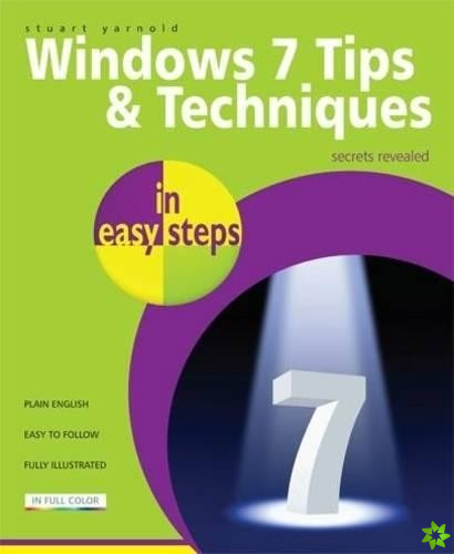 Windows 7 Tips & Techniques in easy steps